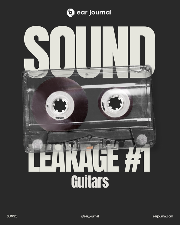 Sound Leakage #01 – Guitars (July 25)